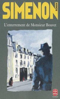 L'Enterrement de Monsieur Bouvet - Georges Simenon