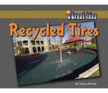 Recycled Tires - Toney Allman