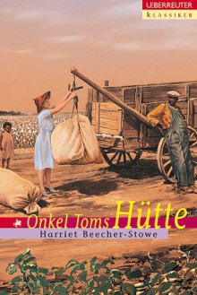 Onkel Toms Hütte - Harriet Beecher Stowe, Maria Czedik-Eysenberg