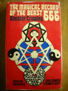 The Magical Record Of The Beast 666 The Diaries Of Aleister Crowley, 1914 1920 - Aleister Crowley