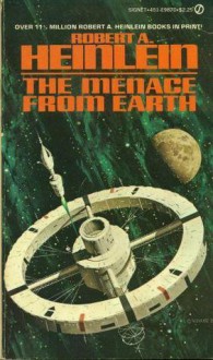 Menace from Earth - Robert A. Heinlein