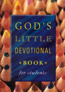 God's Little Devotional for Students (God's Little Devotional Book Series) - Honor Books