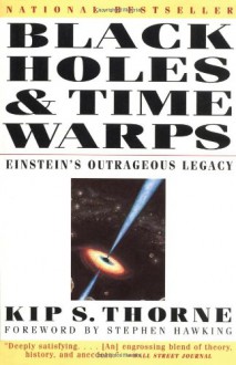 Black Holes and Time Warps: Einstein's Outrageous Legacy (Commonwealth Fund Book Program) - Frederick Seitz,Kip S. Thorne,Stephen Hawking