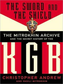 The Sword & the Shield: The Mitrokhin Archive & the Secret History of the KGB (Audio) - Christopher M. Andrew, Vasili Mitrokhin, Charles Stransky