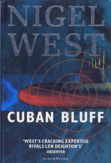 Cuban Bluff - Nigel West