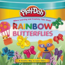 PLAY-DOH: Rainbow Butterflies - Michele Boyd, Kara Kenna