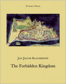 The Forbidden Kingdom - J. Slauerhoff, Paul Vincent