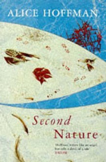 Second Nature - Alice Hoffman