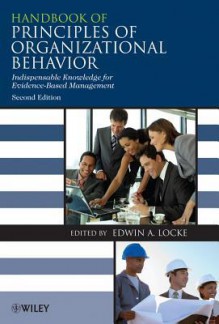 Handbook of Principles of Organizational Behavior - Edwin A. Locke