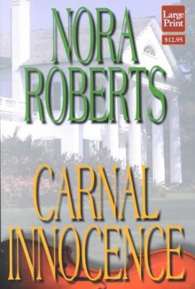 Carnal Innocence - Nora Roberts