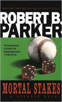 Mortal Stakes - Robert B. Parker