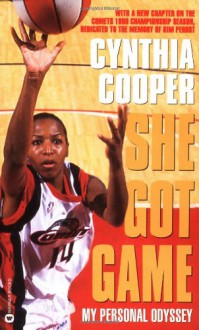 She Got Game: My Personal Odyssey - Cynthia Cooper, Russ Pate