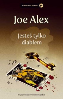 Jesteś tylko diabłem - Joe Alex