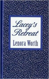 Lacey's Retreat (Love Inspired, #184) - Lenora Worth