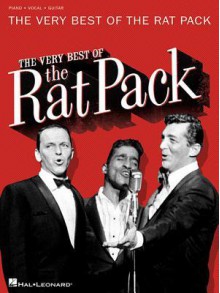 The Very Best of the Rat Pack - Hal Leonard Publishing Company, Dean Martin, Sammy Davis Jr.