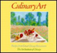 Culinary Art: Recipes from Great Chicago Restaurants - Art Institute of Chicago