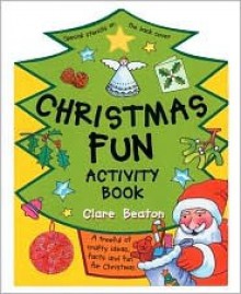 Christmas Fun Activity Book - Clare Beaton