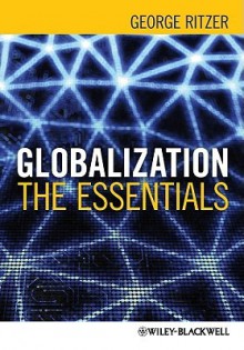 Globalization: Art, Science and Evidence - George Ritzer