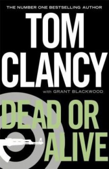 Dead or Alive - Tom Clancy