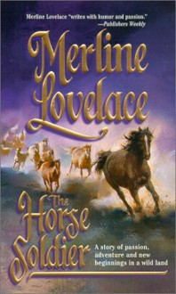 The Horse Soldier - Merline Lovelace