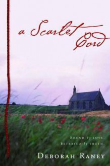 A Scarlet Cord - Deborah Raney