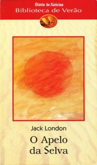 O Apelo da Selva - Jack London