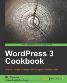 WordPress 3 Cookbook - Ric Shreves
