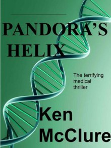 Pandora's Helix - Ken McClure