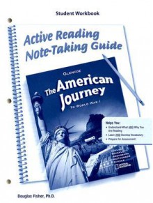 The American Journey to World War 1, Active Reading Note-Taking Guide Student Workbook - Douglas Fisher