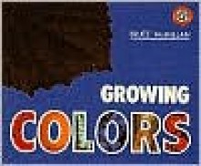 Growing Colors - Bruce McMillan