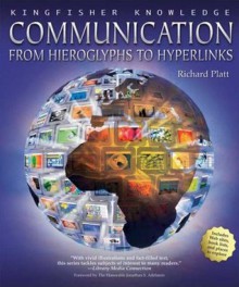 Communication (Kingfisher Knowledge) - Richard Platt, Jonathan S. Adelstein