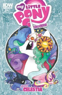 My Little Pony: Micro Series #8 - Celestia - Georgia Ball, Amy Mebberson, Sabrina Alberghetti