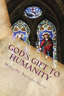 God's Gift to Humanity: The Relationship Between Phinehas and Consecration to God the Father - Marcelle Bartolo-Abela