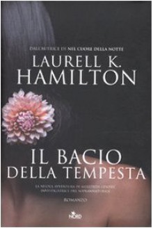 Il bacio della tempesta - Laurell K. Hamilton, Gianluigi Zuddas