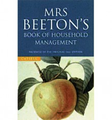 Mrs.Beeton's Book of Household Management - Mrs. Beeton