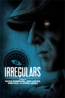 Irregulars - Josh Lanyon, Ginn Hale, Nicole Kimberling, Astrid Amara