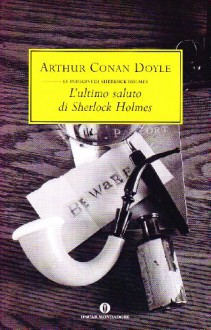 L'ultimo saluto di Sherlock Holmes - Arthur Conan Doyle