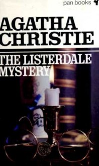 The Listerdale Mystery - Agatha Christie