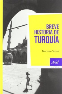 Breve historia de Turquía - Norman Stone