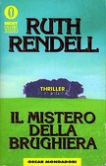 Il mistero della brughiera - Ruth Rendell, Diana Fonticoli