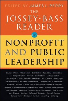 The Jossey-Bass Reader on Nonprofit and Public Leadership - Jossey-Bass Publishers, James L. Perry, James M. Kouzes