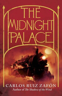 The Midnight Palace - Carlos Ruiz Zafón