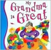 My Grandma is Great - Gaby Goldsack