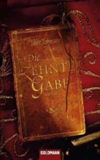 Die Zehnte Gabe - Jane Johnson, Pociao