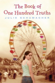 The Book of One Hundred Truths - Julie Schumacher