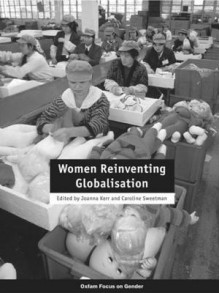 Women Reinventing Globalisation - Caroline Sweetman