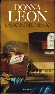 Las joyas del Paraíso (Spanish Edition) - Donna Leon, Maia Figueroa Evans