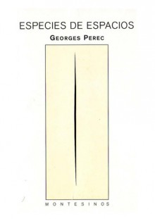 Especies de espacios - Georges Perec