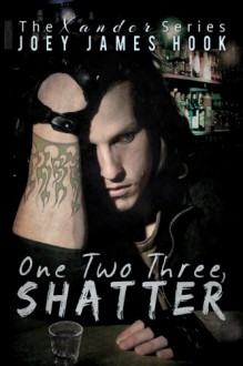 One Two Three, Shatter - Joey James Hook