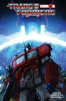 Transformers Volume 7: Chaos (Transformers (Idw)) - James Roberts